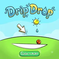 Drip Drop Drip Drop